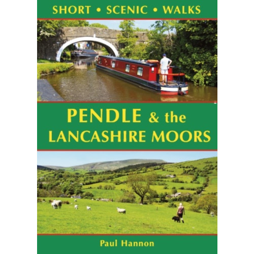 Hillside Publications Pendle & the Lancashire Moors: Short Scenic Walks (häftad, eng)