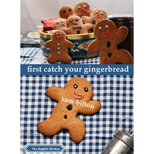 Marion Boyars Publishers Ltd First Catch Your Gingerbread (häftad, eng)