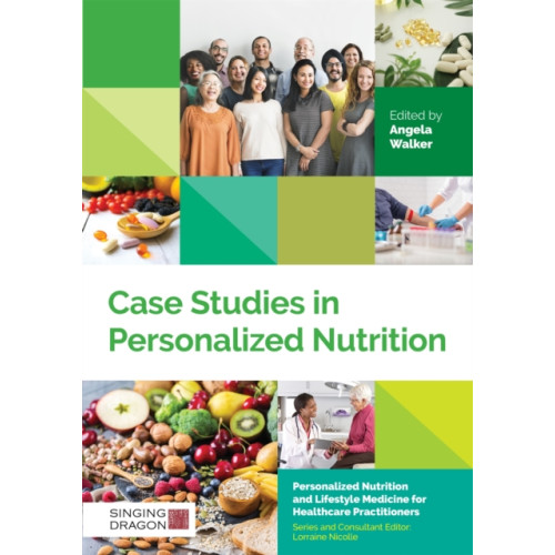 Jessica kingsley publishers Case Studies in Personalized Nutrition (inbunden, eng)