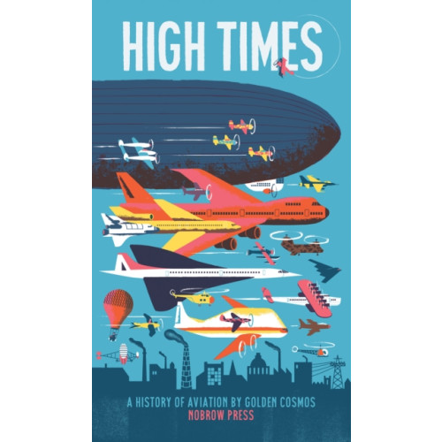 Nobrow Ltd High Times (häftad, eng)