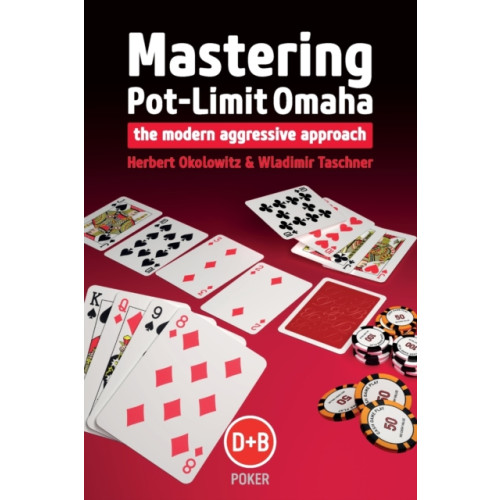 D&B Publishing Mastering Pot-limit Omaha (häftad, eng)