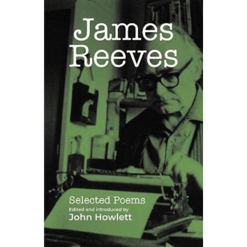 Greenwich Exchange Ltd James Reeves: Selected Poems (häftad, eng)