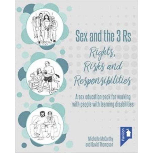 Pavilion Publishing and Media Ltd Sex and the 3 Rs Rights, Risks and Responsiblities (bok, spiral, eng)