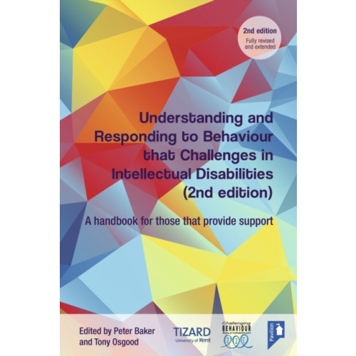 Pavilion Publishing and Media Ltd Understanding and Responding to Behaviour that Challenges in Intellectual Disabilities (häftad, eng)