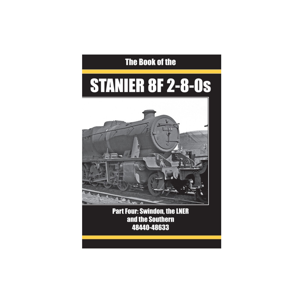 Produktbild för THE BOOK OF THE STANIER 8F 2-8-0S (inbunden, eng)