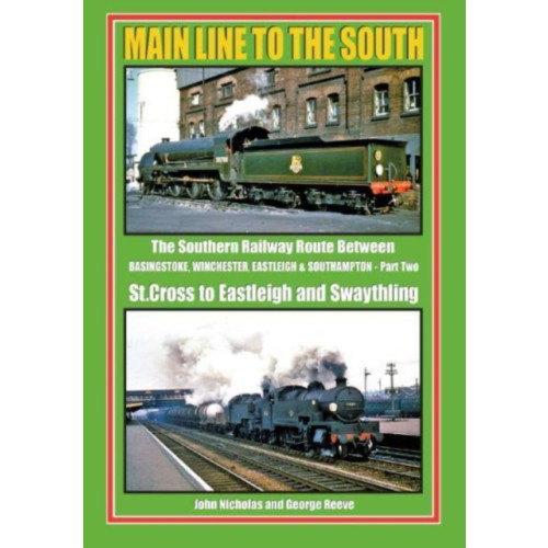 Irwell Press MAIN LINE TO THE SOUTH PART 2 (inbunden, eng)