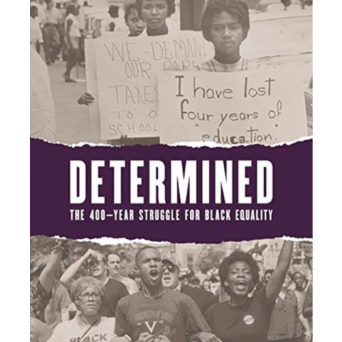 D Giles Ltd Determined: The 400-Year Struggle for Black Equality (häftad, eng)