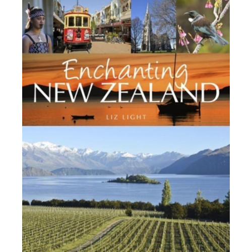 John Beaufoy Publishing Ltd Enchanting New Zealand (häftad, eng)