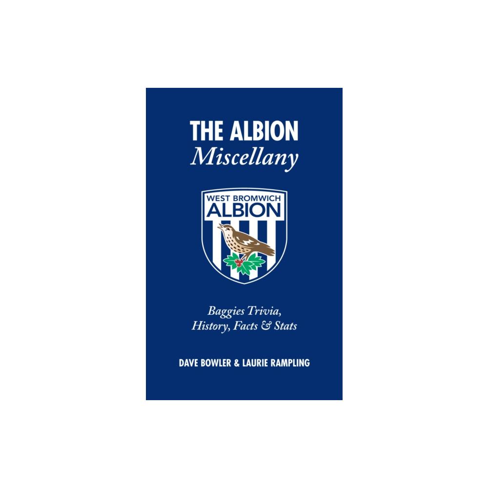 Produktbild för The Albion Miscellany (West Bromwich Albion FC) (inbunden, eng)