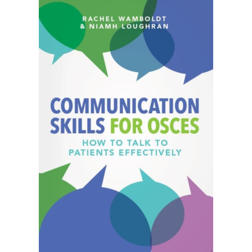 Scion Publishing Ltd Communication Skills for OSCEs (häftad, eng)