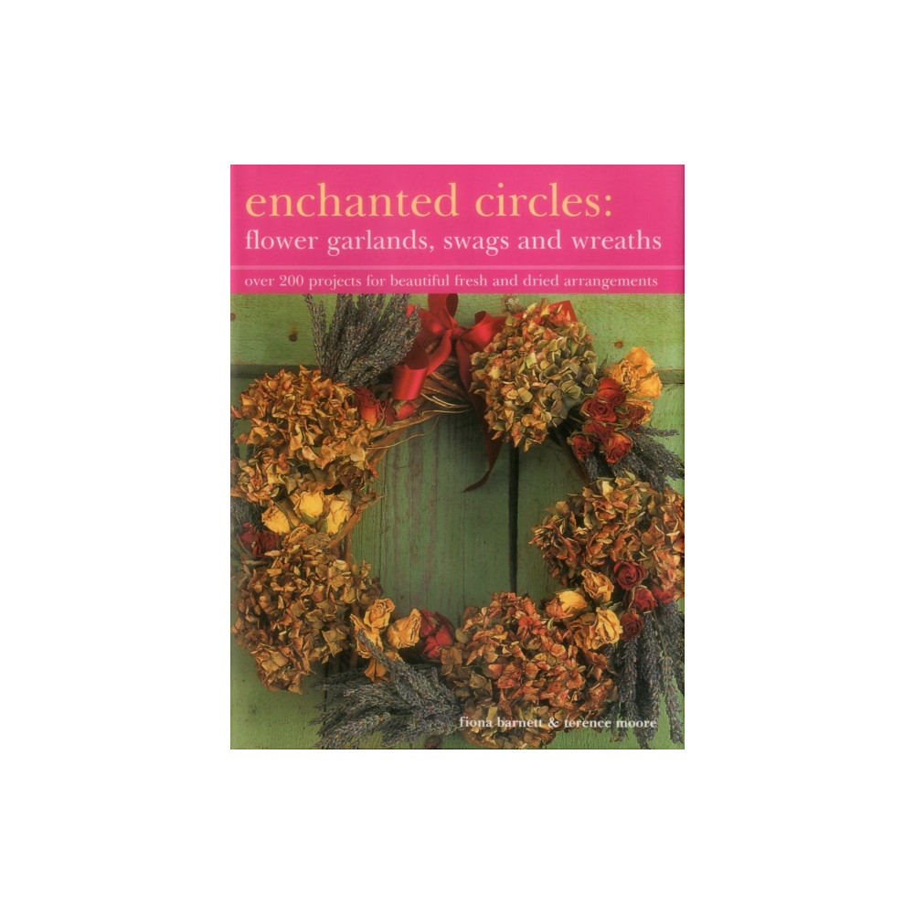 Produktbild för Enchanted Circles: Flower Garlands, Swags and Wreaths (inbunden, eng)