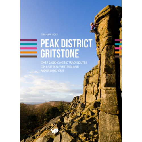 Vertebrate Publishing Ltd Peak District Gritstone (häftad, eng)