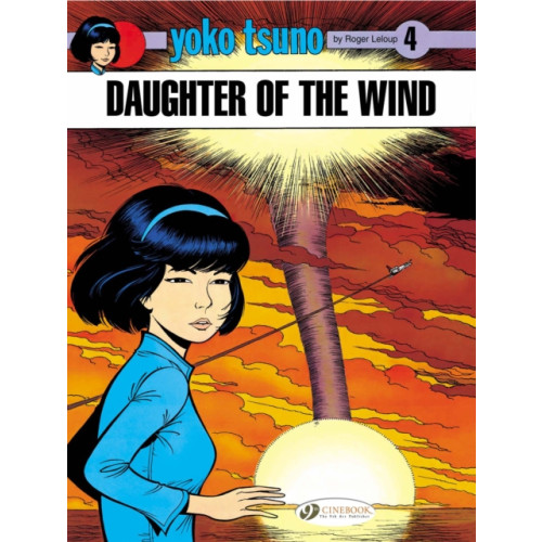 Cinebook Ltd Yoko Tsuno 4 - Daughter of the Wind (häftad, eng)