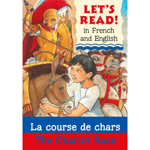 b small publishing limited The Chariot Race/La course de chars (häftad, eng)
