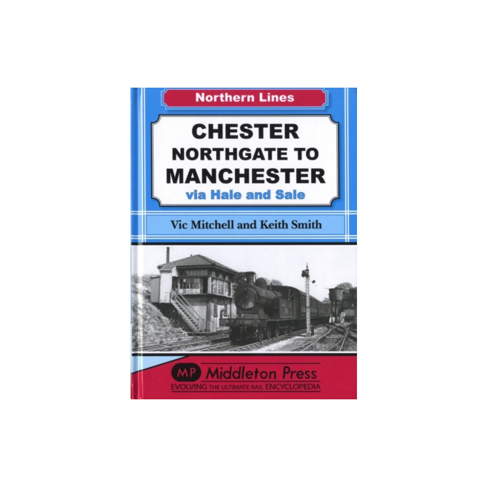 Produktbild för Chester Northgate to Manchester (inbunden, eng)