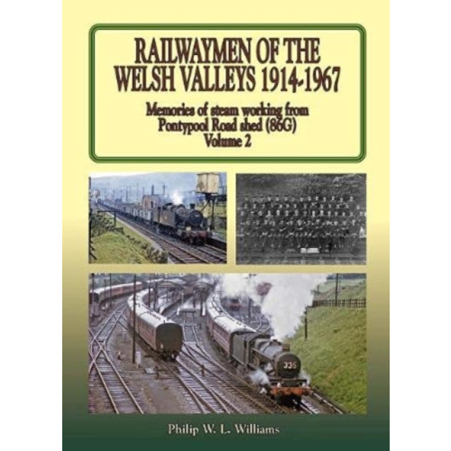 Mortons Media Group Railwaymen of the Welsh Valleys Vol 2 (inbunden, eng)