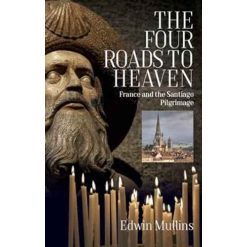 Signal Books Ltd The Four Roads to Heaven (häftad, eng)