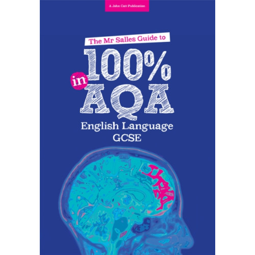 Hodder Education The Mr Salles Guide to 100% in AQA GCSE English Language Exam (häftad, eng)