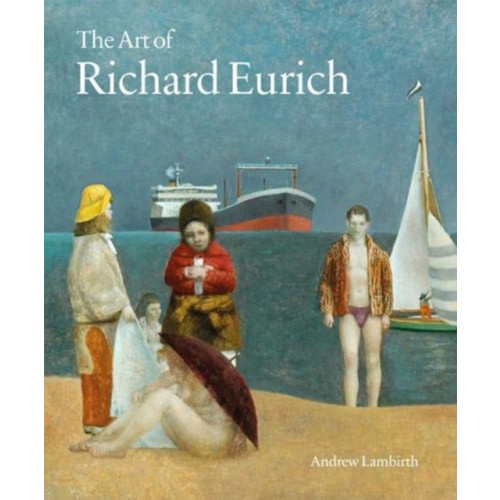 Lund Humphries Publishers Ltd The Art of Richard Eurich (inbunden, eng)