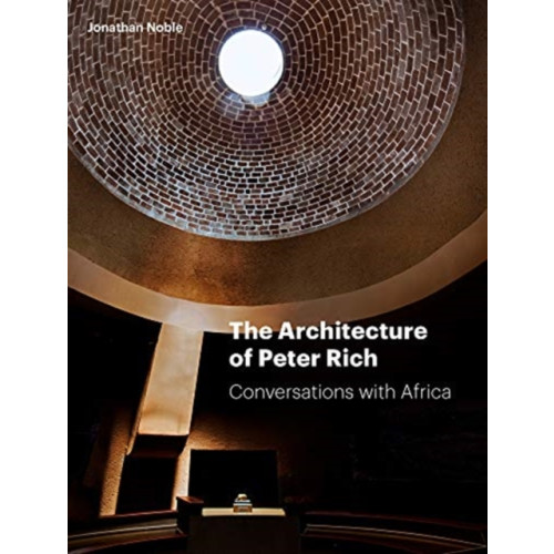 Lund Humphries Publishers Ltd The Architecture of Peter Rich (inbunden, eng)