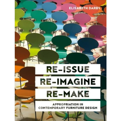 Lund Humphries Publishers Ltd Re-issue, Re-imagine, Re-make (inbunden, eng)