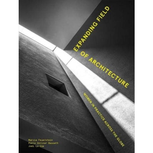 Lund Humphries Publishers Ltd Expanding Field of Architecture (inbunden, eng)