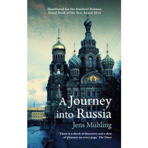 The Armchair Traveller at the Bookhaus A Journey into Russia (häftad, eng)