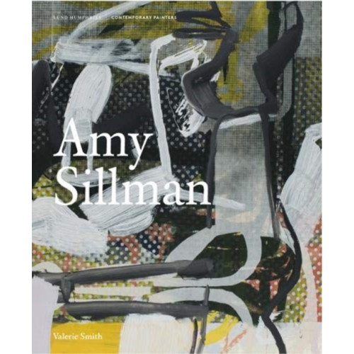 Lund Humphries Publishers Ltd Amy Sillman (inbunden, eng)