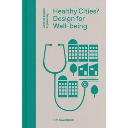 Lund Humphries Publishers Ltd Healthy Cities? (inbunden, eng)