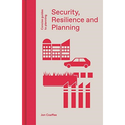 Lund Humphries Publishers Ltd Security, Resilience and Planning (inbunden, eng)