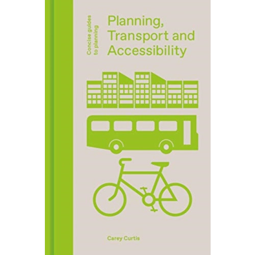 Lund Humphries Publishers Ltd Planning, Transport and Accessibility (inbunden, eng)