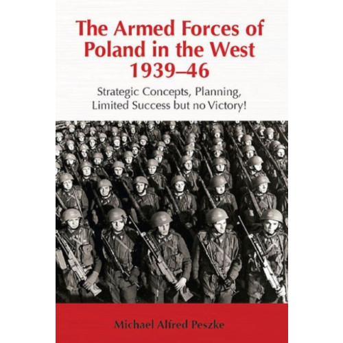 Helion & Company The Armed Forces of Poland in the West 1939-46 (inbunden, eng)