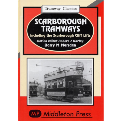 Middleton Press Scarborough Tramways (inbunden, eng)