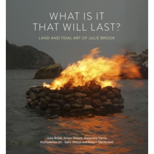 Lund Humphries Publishers Ltd What is it that will last? (inbunden, eng)