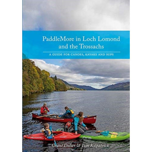 Pesda Press PaddleMore in Loch Lomond and The Trossachs (häftad, eng)