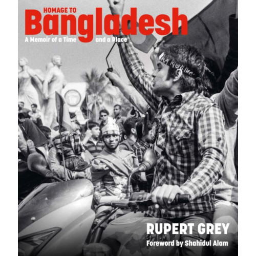 Unicorn Publishing Group Homage to Bangladesh (inbunden, eng)