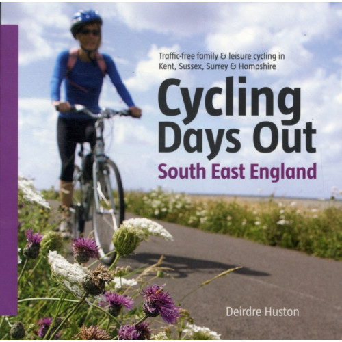 Vertebrate Publishing Ltd Cycling Days Out - South East England (häftad, eng)