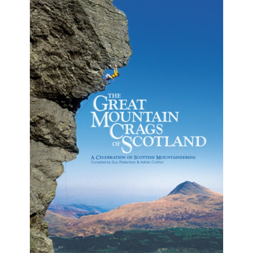 Vertebrate Publishing Ltd The Great Mountain Crags of Scotland (inbunden, eng)