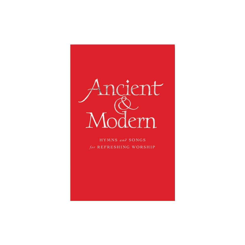 Produktbild för Ancient and Modern Melody Edition (inbunden, eng)