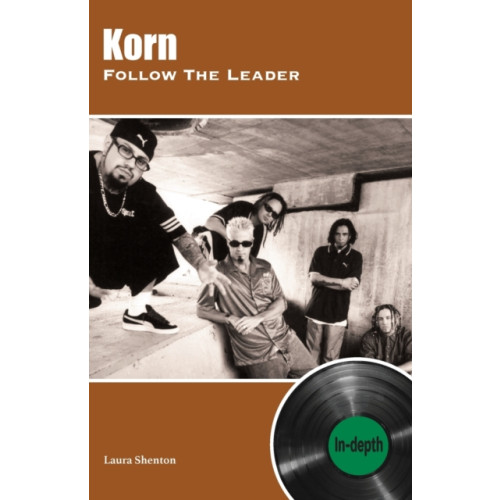 Wymer Publishing Korn Follow The Leader: In-depth (häftad, eng)