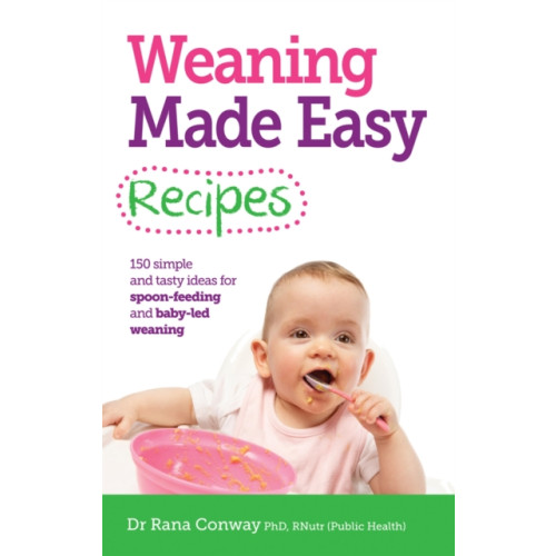 Hodder & Stoughton Weaning Made Easy Recipes (häftad, eng)