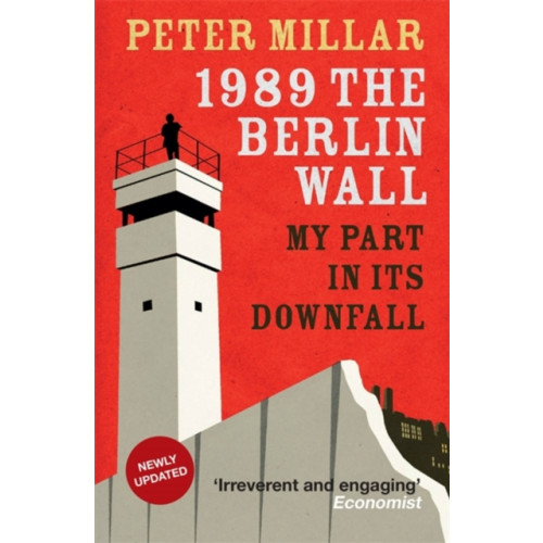 Quercus Publishing 1989 the Berlin Wall (häftad, eng)