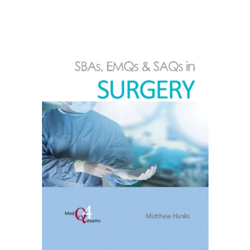 TFM Publishing Ltd SBAs, EMQs & SAQs in SURGERY (häftad, eng)