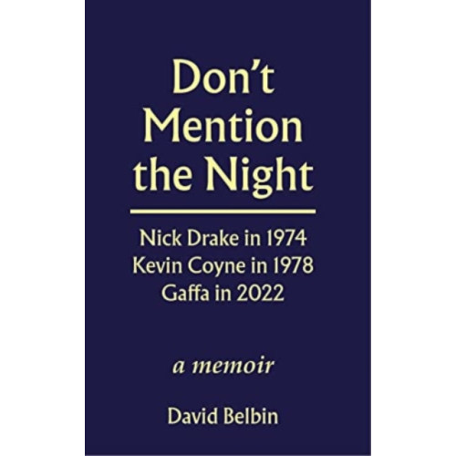 Five Leaves Publications Don't Mention the Night (häftad, eng)