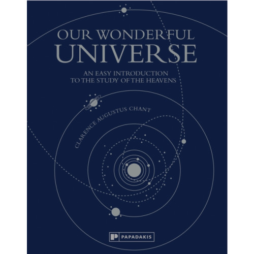 Papadakis Our Wonderful Universe (inbunden, eng)