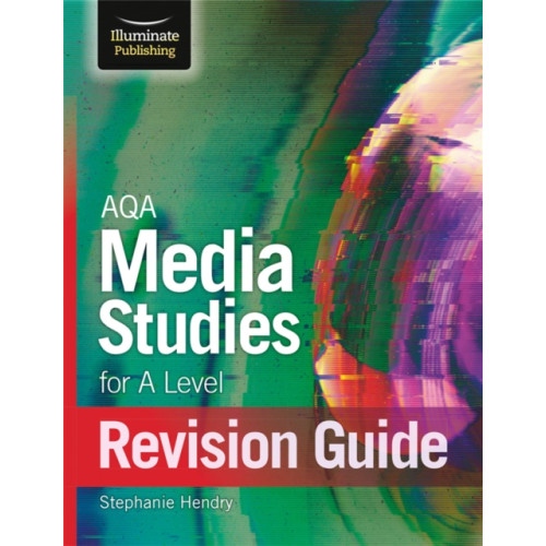 Illuminate Publishing AQA Media Studies For A Level Revision Guide (häftad, eng)