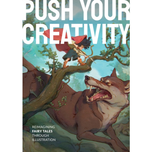 3DTotal Publishing Ltd Push Your Creativity (inbunden, eng)