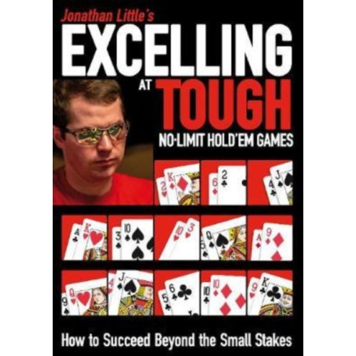 D&B Publishing Jonathan Little's Excelling at Tough No-Limit Hold'em Games (häftad, eng)