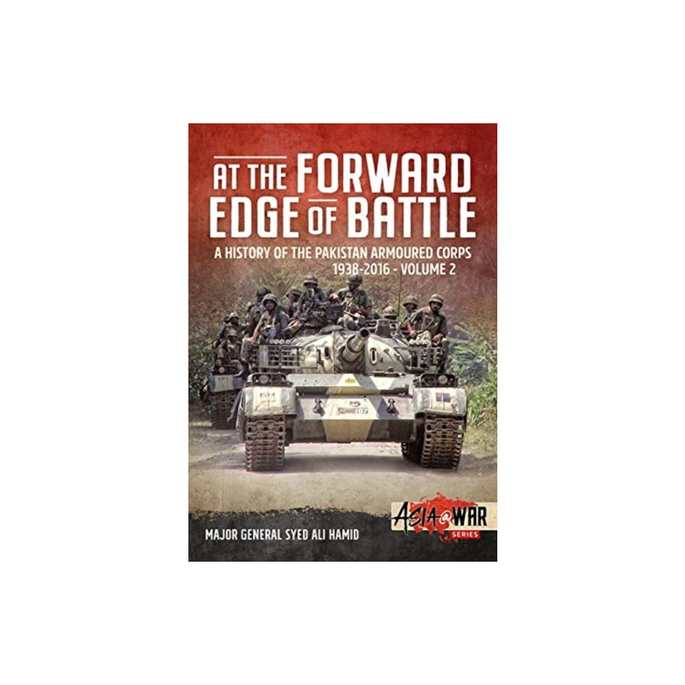 Produktbild för At the Forward Edge of Battle - A History of the Pakistan Armoured Corps 1938-2016 (häftad, eng)