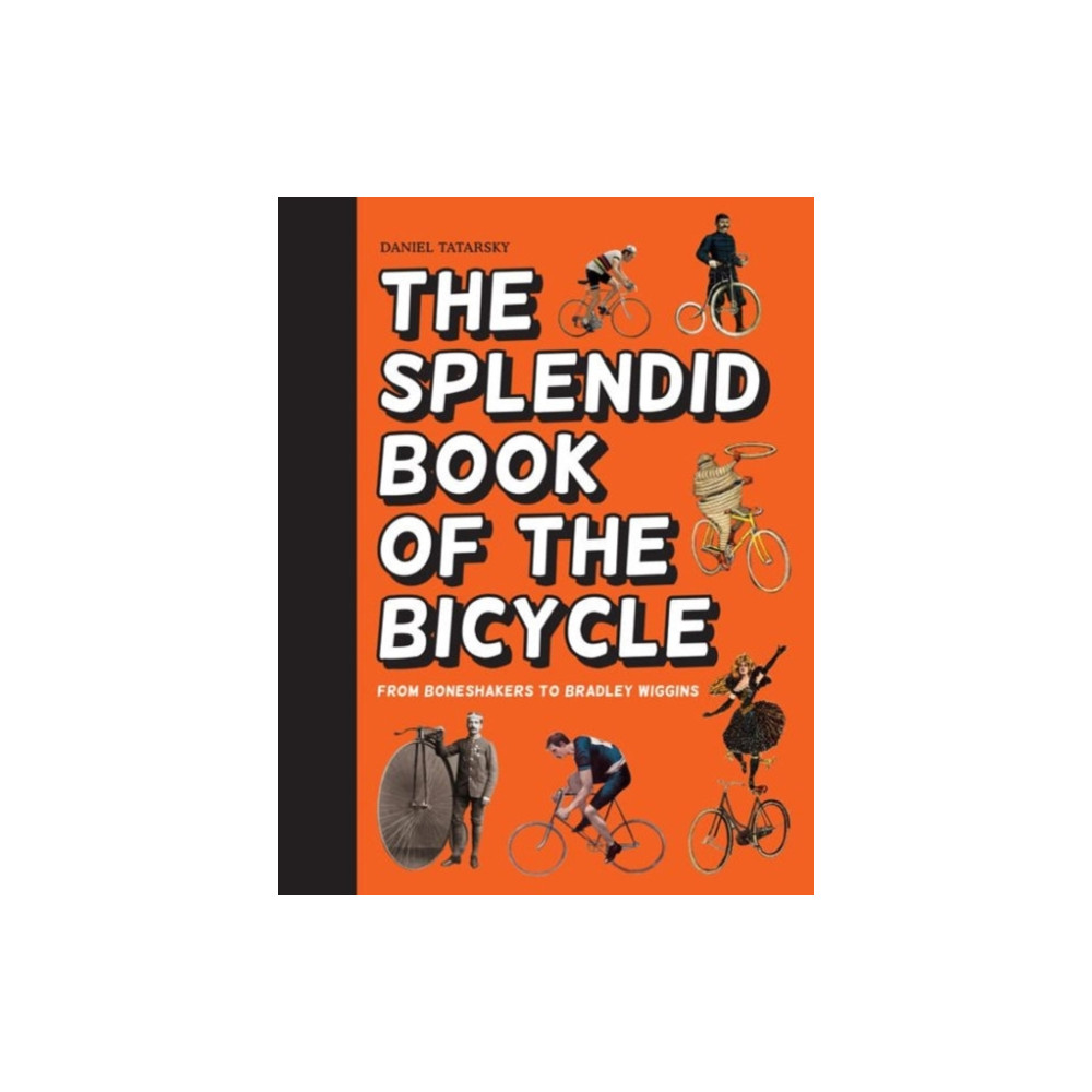 Produktbild för The Splendid Book of the Bicycle (inbunden, eng)